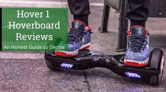 Best Hover 1 Hoverboard Reviews