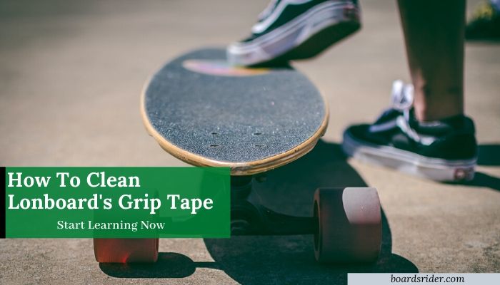 how to clean grip tape on a longboard