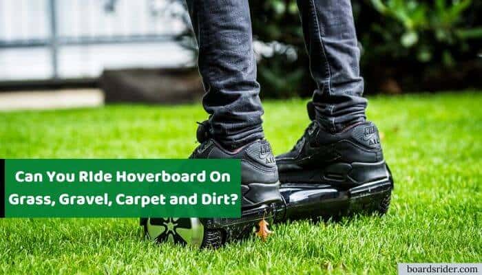 can you ride a hoverboard on grass