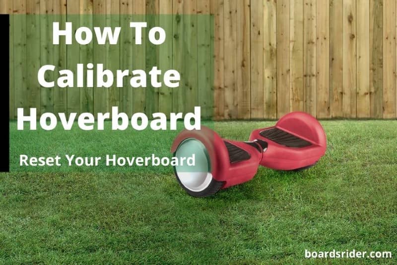 How To Calibrate Hoverboard